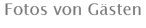 Fotos von Gästen
